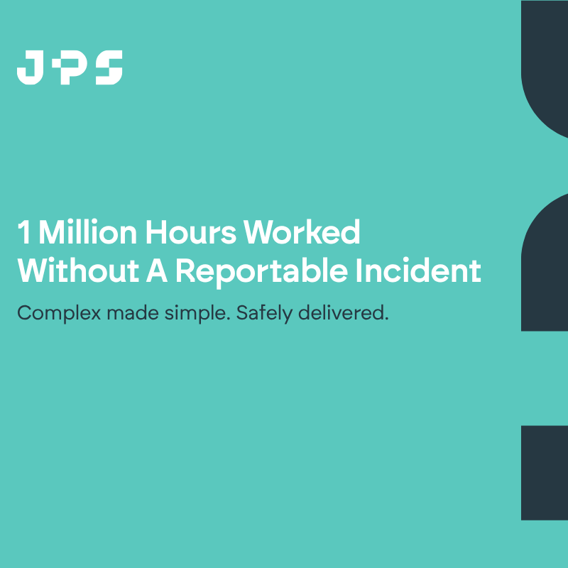 One million hours without a reportable incident at JPS Projects