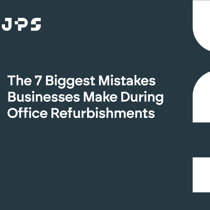 The 7 Biggest Mistakes Businesses Make During Office Refurbishments